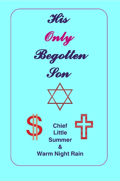 His Only Begotten Son His Only Begotten Son